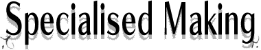 Specialised Making